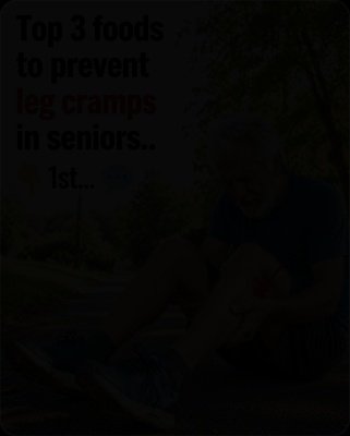 Unlock Peaceful Nights: The 3 'Secret Weapon' Foods Seniors MUST Eat Daily to Banish Leg Cramps & Sleep Peacefully (You Won't Believe #3!)