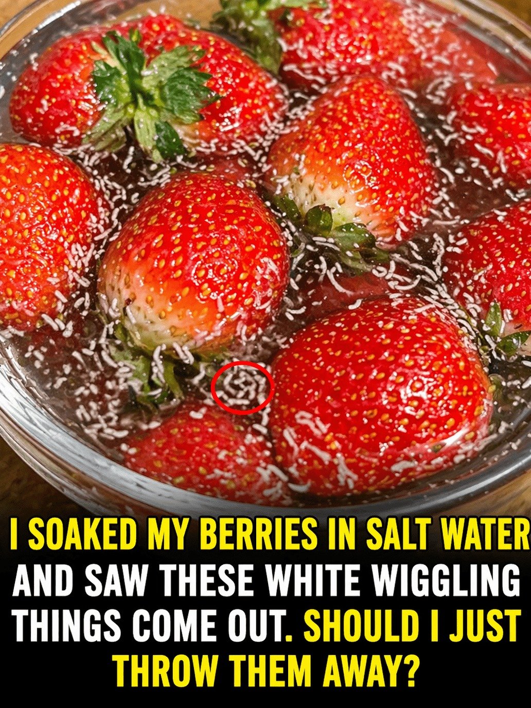 Are You Eating WORMS in Your Strawberries? The Viral Truth & 5-Minute Fix You NEED to Know NOW!