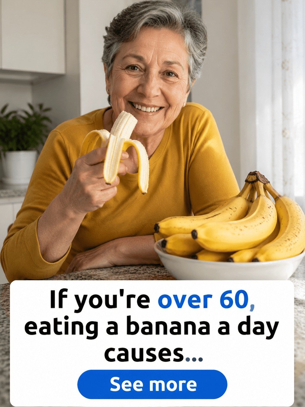 Over 60? Eating ONE Banana Daily Can Trigger These 7 Life-Changing Shifts (Don't Miss Out!)